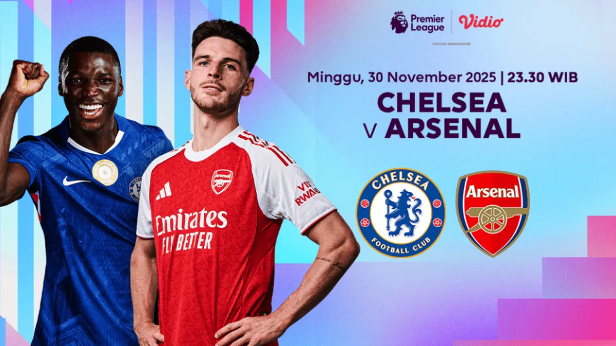 Live Streaming Liga Inggris 2025/26: Chelsea vs Arsenal, Tayang Eksklusif di Vidio