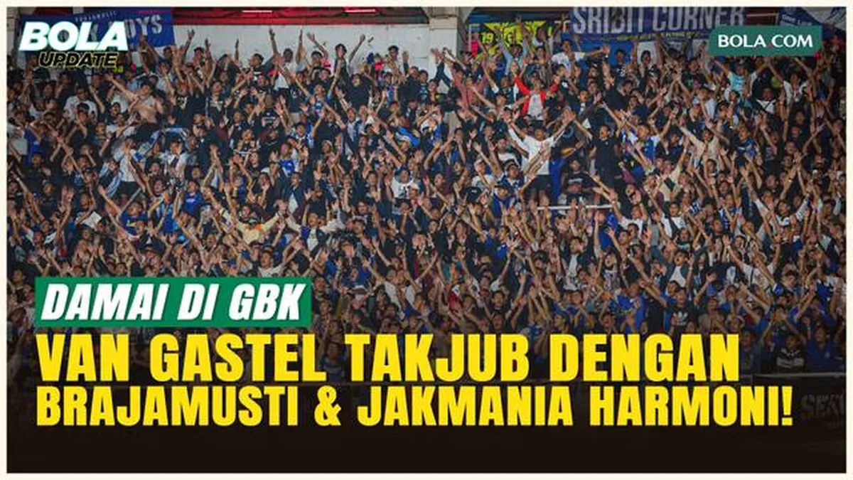 Van Gastel Terpukau, Brajamusti dan Jakmania Kompak di GBK!