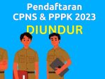 Pendaftaran CPNS 2023 Diundur