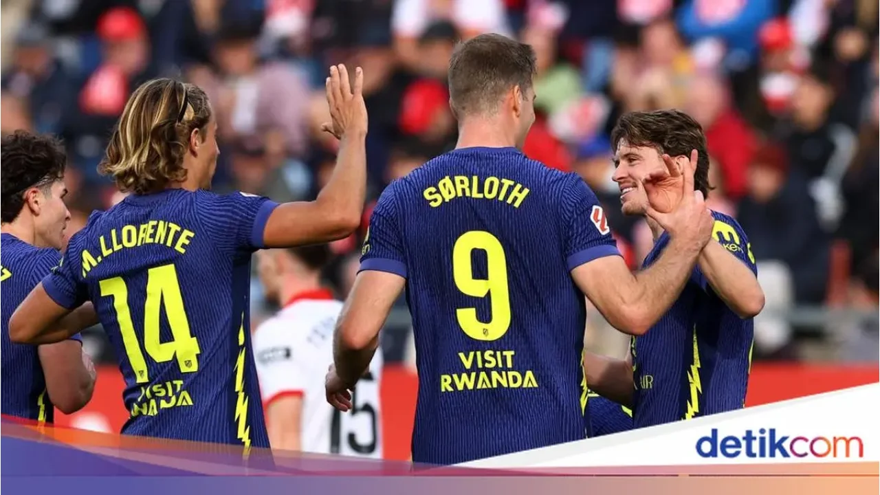 Atletico Madrid Pesta Gol 3-0 di Kandang Girona, Amankan Posisi Ketiga Klasemen La Liga