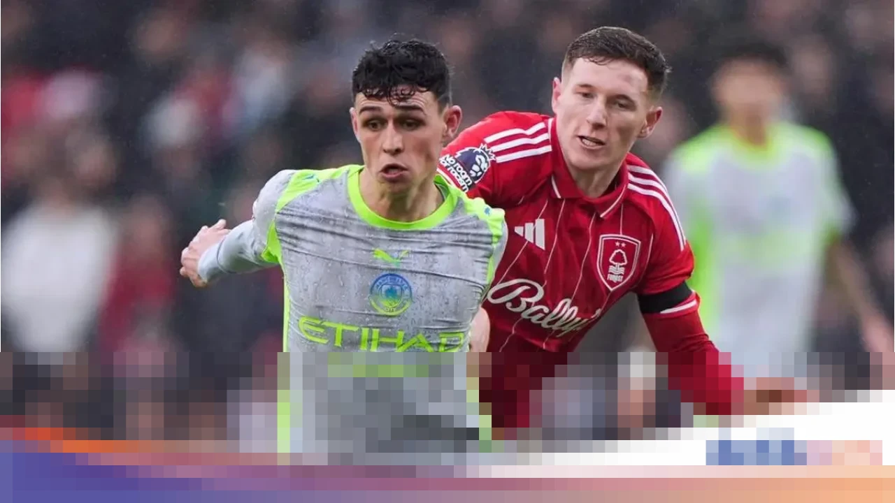 Babak Pertama Nottingham Forest vs Manchester City Berakhir Tanpa Gol, The Citizens Kesulitan Bongkar Pertahanan Tuan Rumah