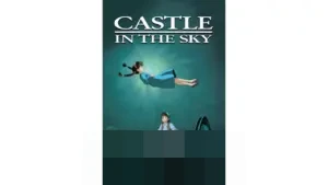 Castle in the Sky: Petualangan Epik Pazu dan Sheeta Menyingkap Misteri Kastil Melayang Ghibli