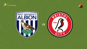 Duel Sengit Boxing Day: West Bromwich Albion Jamu Bristol City di The Hawthorns, Perebutan Poin Krusial