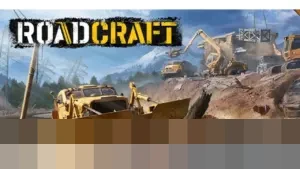 Focus Entertainment dan Saber Interactive Umumkan Demo Gratis RoadCraft serta DLC Timberworks Pack