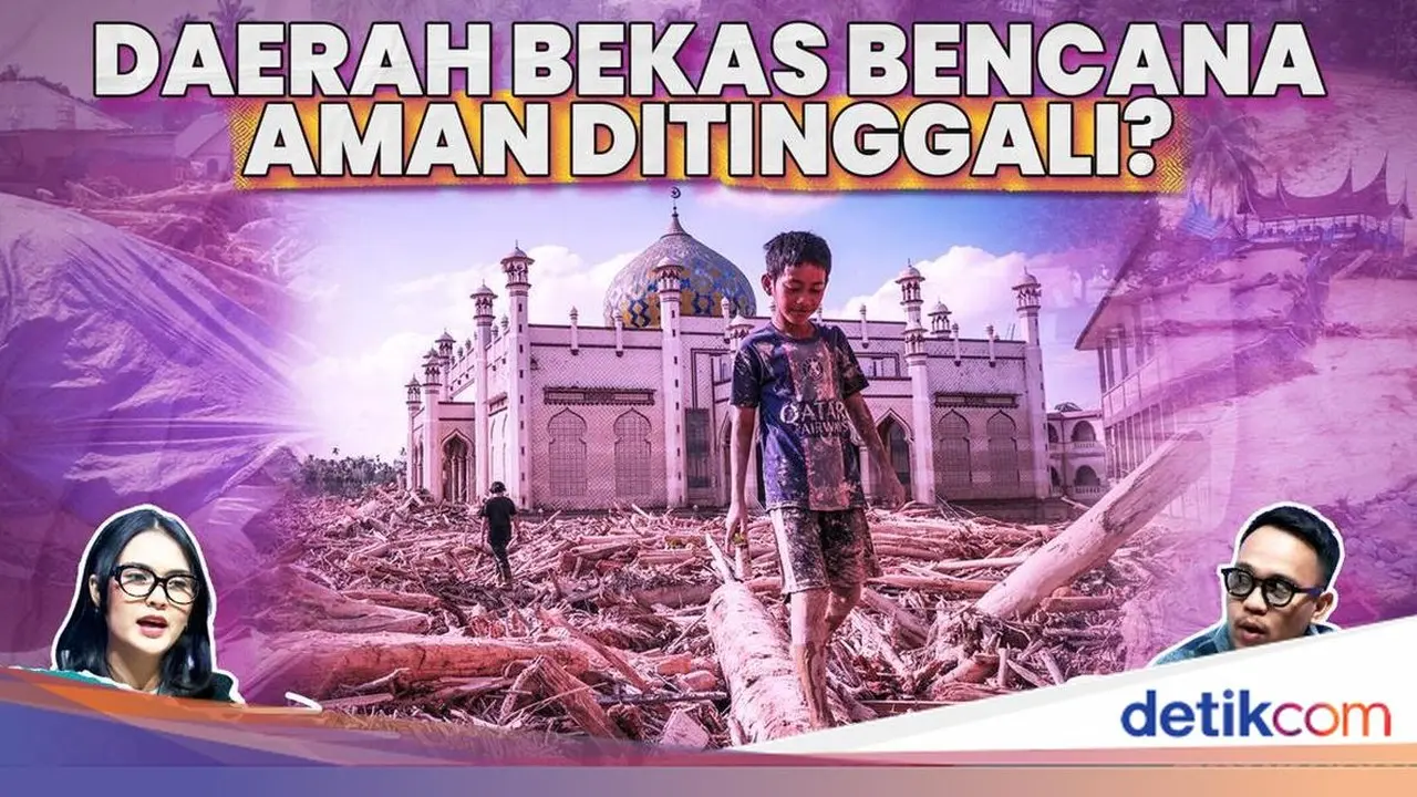 Ahli Geologi BRIN Ingatkan Risiko Bencana Susulan di Utara Sumatera, Waspadai Mafia Tanah
