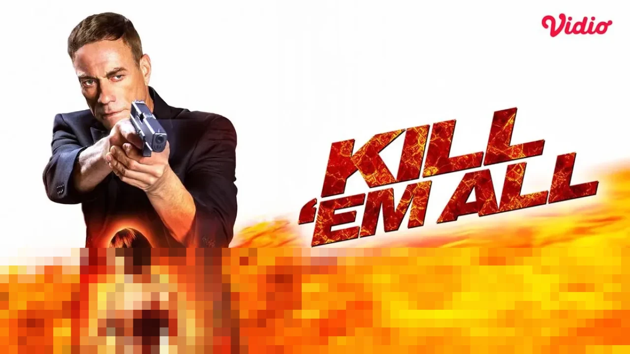 Jean-Claude Van Damme Pimpin Aksi Balas Dendam Penuh Misteri dalam Film ‘Kill ‘Em All’ Jean-Claude Van Damme Pimpin Aksi Balas Dendam Penuh Misteri dalam Film ‘Kill ‘Em All’