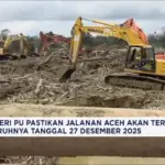 Menteri PU Dody Hanggodo Pastikan Akses Jalan Seluruh Kabupaten Terdampak Bencana di Aceh Terhubung Penuh 27 Desember