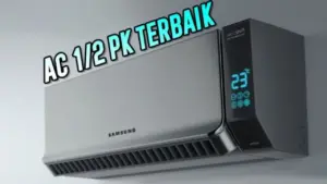 Pilih AC Setengah PK Hemat Energi: 5 Rekomendasi Terbaik untuk Kamar Kecil Mulai Rp2 Jutaan