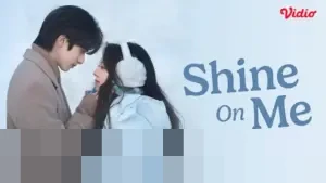 Shine on Me: Kisah Romansa Realistis yang Siap Hangatkan Liburan Akhir Tahun di Vidio