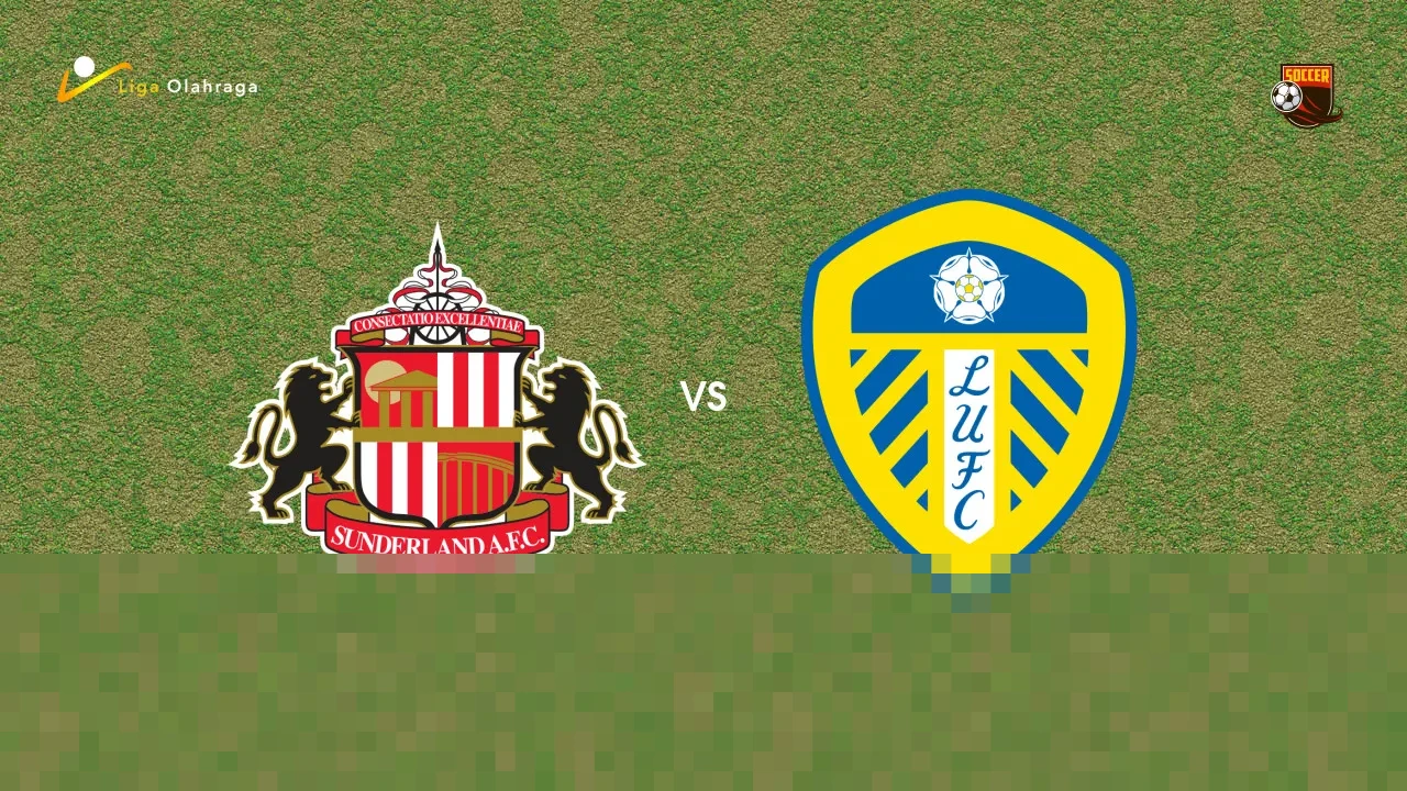 Sunderland vs Leeds United: Pertarungan Sengit di Stadium of Light Demi Eropa dan Jauhi Degradasi