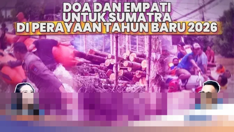 Tahun Baru 2026 Tanpa Pesta Kembang Api: Refleksi Empati Nasional di Tengah Duka Bencana Sumatera Tahun Baru 2026 Tanpa Pesta Kembang Api: Refleksi Empati Nasional di Tengah Duka Bencana Sumatera