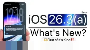 Apple Rilis iOS 26.3(a) Beta untuk Pengembang, Prioritaskan Pengujian Keamanan Latar Belakang