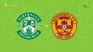 Duel Sengit Hibernian vs Motherwell: Perebutan Tiket Eropa di Scottish Premiership