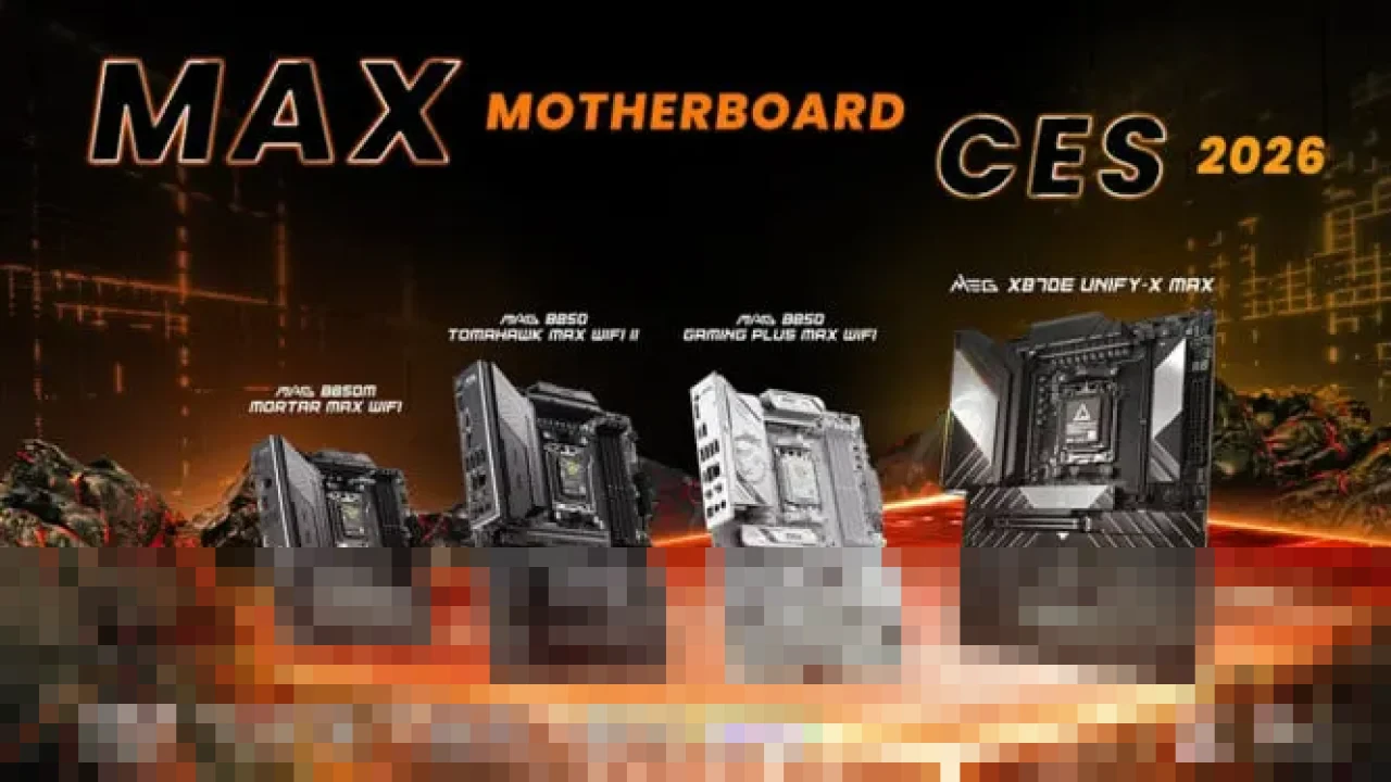 MSI Luncurkan Motherboard MAX Series dan Memori 256GB di CES 2026, Dorong Batas Performa PC