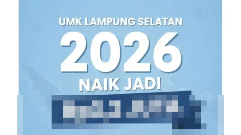 Pemkab Lampung Selatan Umumkan UMK 2026 Sebesar Rp3,2 Juta, Naik 4,64 Persen dari Tahun Sebelumnya Pemkab Lampung Selatan Umumkan UMK 2026 Sebesar Rp3,2 Juta, Naik 4,64 Persen dari Tahun Sebelumnya