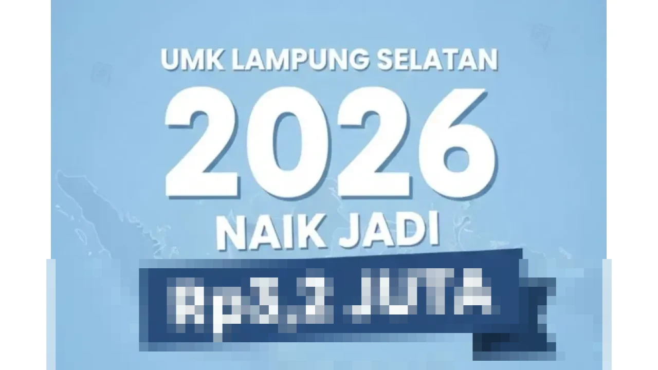 Pemkab Lampung Selatan Umumkan UMK 2026 Sebesar Rp3,2 Juta, Naik 4,64 Persen dari Tahun Sebelumnya