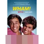 Wham! (2023): Menguak Perjalanan Ikon Pop 80-an dari Persahabatan Dua Remaja